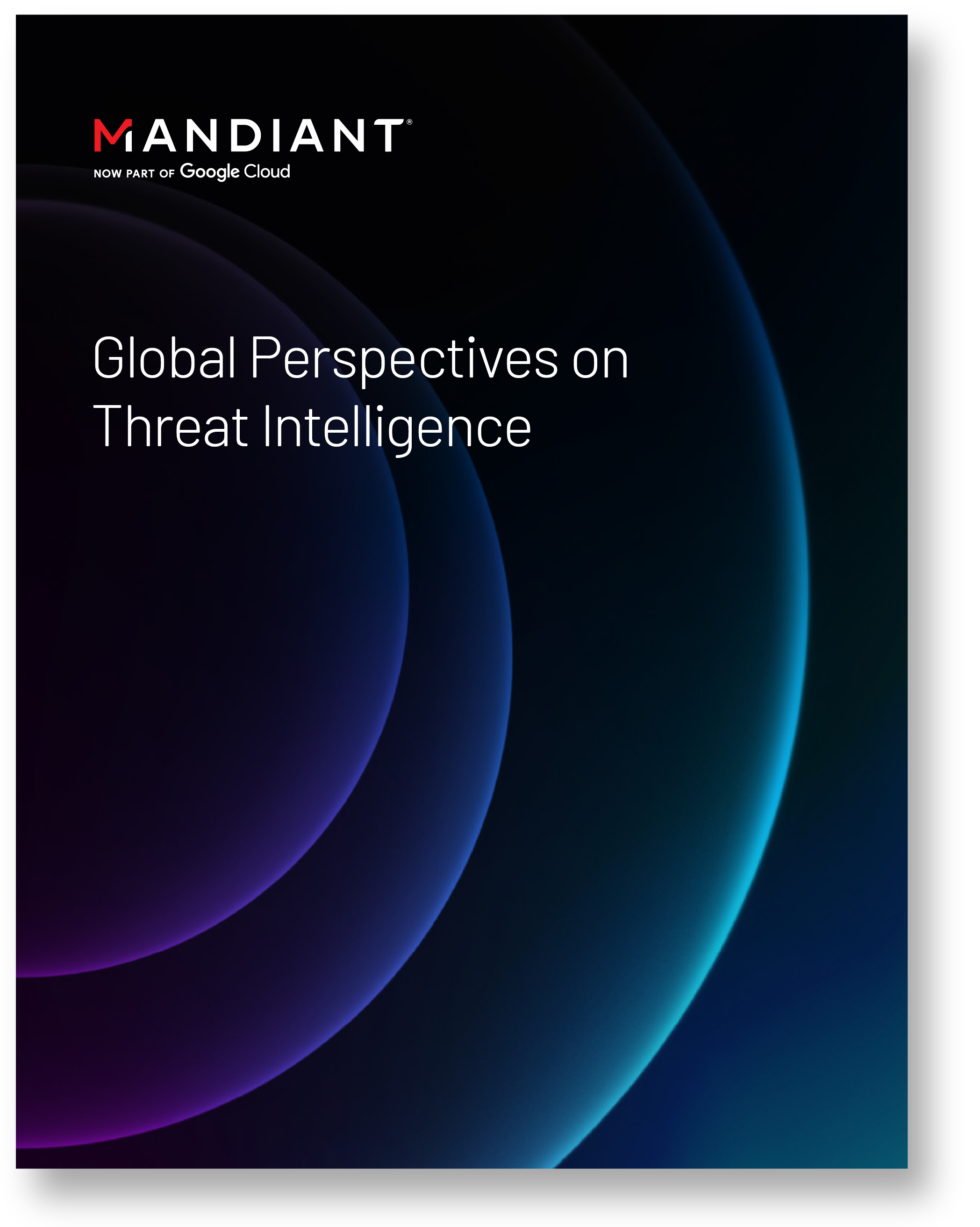 Global Perspectives on Threat Intelligence